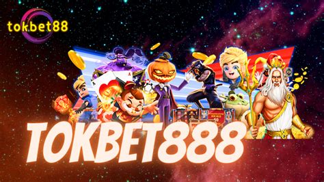 tokbet88 เชิญเข้ามาสัมผัสการหารายได้ที่ดี tokbet89สุดยอดการลงทุน.